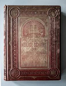 Heilige Schrift der Israeliten, hg. Von Ludwig Philippson mit Illustrationen von Gustave Doré, Stuttgart 1874